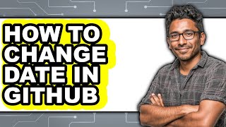 How to Change Date in Github (easy Method)