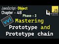 JavaScript - 48 | Stop Guessing! Master JavaScript Prototypes, __proto__, & Prototype chain- Phase-3