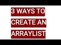 HOW TO CREATE ARRAYLIST IN JAVA (3 WAYS)