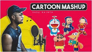 CARTOON MASHUP (Nostalgic) | Vasu Kainth