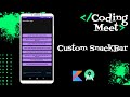 How to Implement Custom SnackBar in Android Studio Kotlin