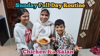 Sunday Full Day Vlog | Board Exam | Chicken Salan Recipe | @mariakhan.03 @sadimkhan03