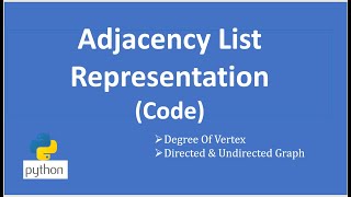 Graphs Using Adjacency List | Python Code