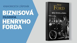 Henry Ford: Ako o biznise uvažoval priekopník automobilového priemyslu