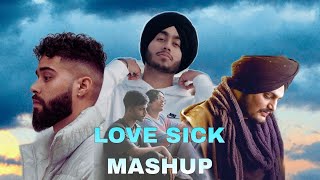 Love Sick Mashup | Mashup + 8D | Mitraz x shubh x ap dhillon x sidhu moosewala |@8dpunjabi128