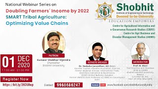 Shobhit University: Doubling Farmers Income by 2022:SMART Tribal Agriculture Optimizing Value Chains