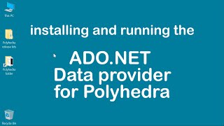 Installing and running the ADO.NET Data Provider for Polyhedra