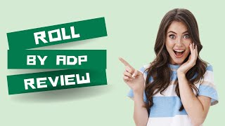 Simplify Your Payroll Process with Roll by ADP | Review