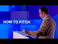HOW TO PITCH - Startup Bootcamp