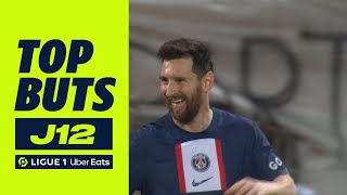 Top buts 12ème journée - Ligue 1 Uber Eats / 2022-2023