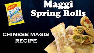 Maggi Noodles Spring Roll | Maggi masala recipe| Chinese Maggi fast food | Simply yummylicious