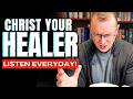 YOUR HEALER - Powerful Prayers Of Healing And Deliverance