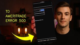 How To Fix Login Error 500 On TD Ameritrade APP 2026 (EASY GUIDE)