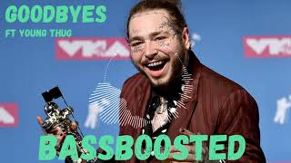 Post Malone ft Young Thug - Goodbyes (Bass Boosted) 2019