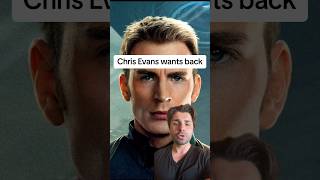Chris Evans wants back