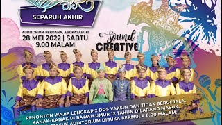 SOUND CREATIVE | PERINGKAT SEPARUH AKHIR | PERTANDINGAN DIKIR BARAT RTM 2022