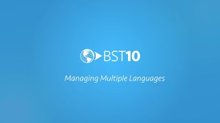 Managing Multiple Languages with BST10