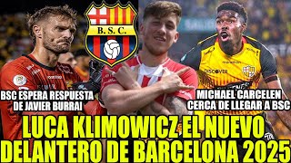 LUCA KLIMOWICZ EL NUEVO DELANTERO DE BARCELONA 2025! MICHAEL CARCELEN CERCA DE LLEGAR A BSC