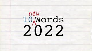 10 Words of 2022 (and how to pronounce them)