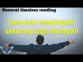 Yang dulu mengingkari sekarang ingin menepati (timeless reading)