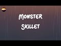 Skillet - Monster (Lyrics)