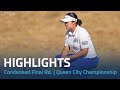 Condensed Final Round | Kroger Queen City Championship presented by P&G