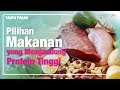 Pilihan Makanan yang Mengandung Protein Tinggi