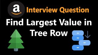 Find Largest Value in Tree Row - Leetcode 515 - Python