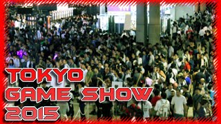 TOKYO GAME SHOW 2015   #TGS2015