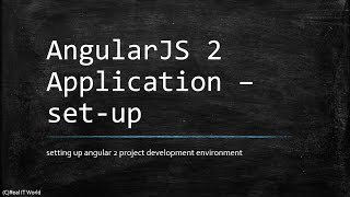 Set up angular 2 and typescript project development environment || AngularJS 2 set-up