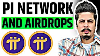 Pi Network \u0026 Airdrops