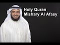 The Complete Holy Quran By Sheikh Mishary Al Afasy