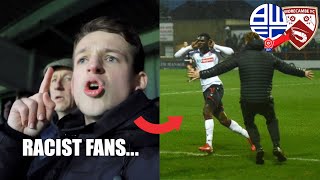 BOLTON SCORE AFTER MATCH STOPPED DUE TO RACISM at Morecambe vs Bolton
