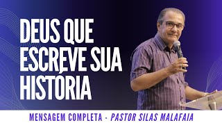 Pr Silas Malafaia l DEUS QUE ESCREVE SUA HISTÓRIA