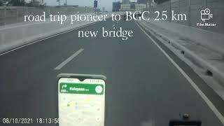 road trip explore new bridge#pioneer-bgc2.5km