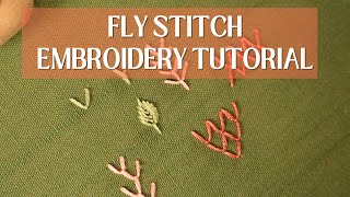 Fly Stitch Embroidery Tutorial + Variations