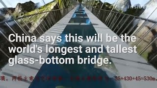 The world's tallest glass-bottom bridge is opening in China