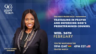 1 MILLION STRONG 90-DAY PRAYER WATCH – REV. IFUEKO CHARMIEN - 9PM GMT WATCH - FEB. 26, 2025