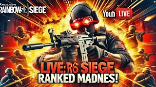 🔴 LIVE: Losing My Mind in Ranked Rainbow Six Siege 🤯🔥 | Rage, Clutches \u0026 Chaos!