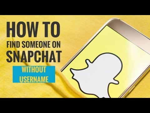 How to Find Someone on Snapchat Without Username How to Find Someone on Snapchat Without Username