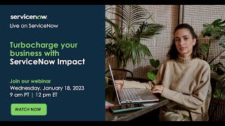 Turbocharge your business with ServiceNow Impact