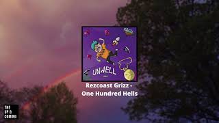 Rezcoast Grizz - One Hundred Hells