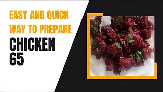 Chicken 65 |Just in 10 min |ಸುಲಭ ವಾಗಿ ಮನೆಯಲ್ಲೇ ರುಚಿಕರವಾದ ಚಿಕನ್65|Easy to prepare|Quick \u0026 Delicious 🤤