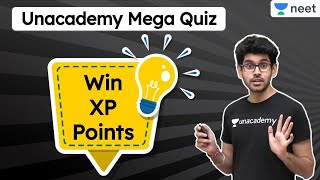 Unacademy Mega Quiz Session | Win XP Points | NEET 2021 | NEET 2022 | Unacademy NEET | Namo Kaul