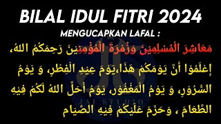 Bacaan \u0026 Tatacara BILAL IDUL FITRI 2024 LENGKAP