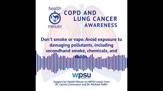 WPSU's Health Minute: COPD and Lung Cancer Awareness