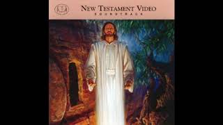 New Testament Video Soundtrack - Various Artists (Full Album)