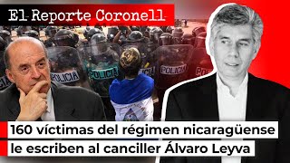 EL REPORTE CORONELL | 160 víctimas del régimen nicaragüense le escriben al canciller Álvaro Leyva