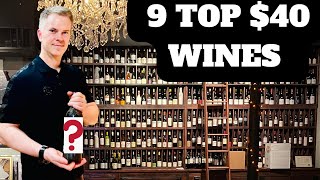 Affordable Excellence: 9 TOP $40 WINES to Buy in 2024