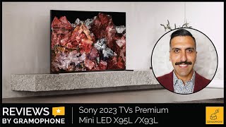 Sony 2023 TVs Premium Mini LED X95L / X93L | Gramophone